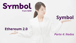 Ethereum 2.0 vs Symbol (Parte 4)Nodo